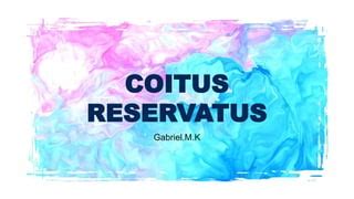 kontinenssi|Coitus reservatus – Wikipedia